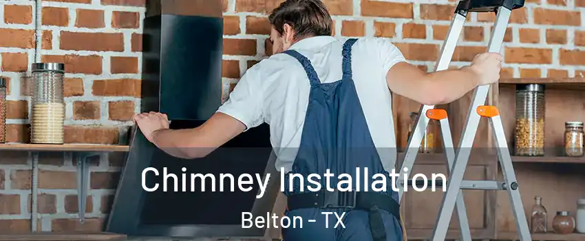  Chimney Installation Belton - TX
