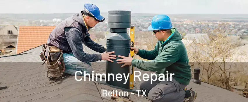  Chimney Repair Belton - TX