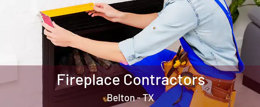  Fireplace Contractors Belton - TX