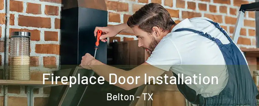  Fireplace Door Installation Belton - TX