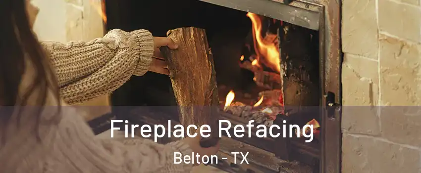  Fireplace Refacing Belton - TX