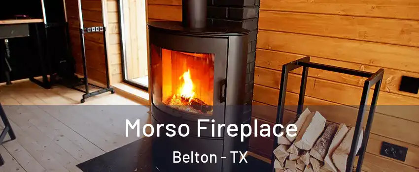  Morso Fireplace Belton - TX