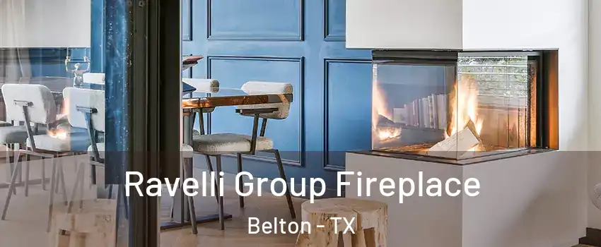  Ravelli Group Fireplace Belton - TX
