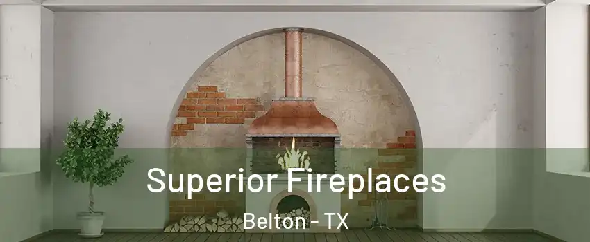  Superior Fireplaces Belton - TX