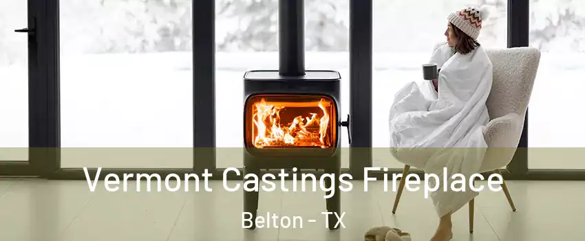  Vermont Castings Fireplace Belton - TX
